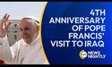 Reflecting on Pope Francis’ Legacy: The 4th Anniversary of His Visit to Iraq