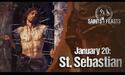 January 20: St. Sebastian, Martyr