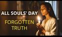 What Really Happens On November 2, All Souls&#039; Day?