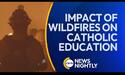 Archdiocese of LA Superintendent on Impact of Wildfires on Catholic Education