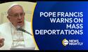 Pope Francis Warns Against Mass Deportations in Letter to US Bishops